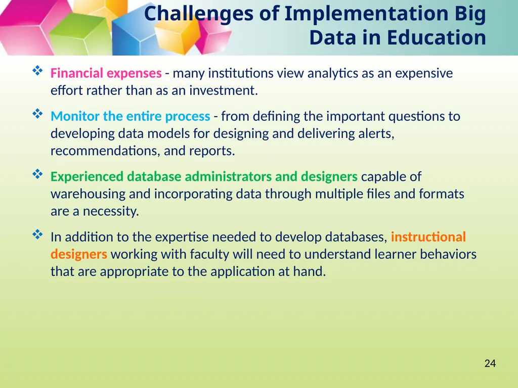 Big Data, Learning Analytics and Education - slide 23 of 28