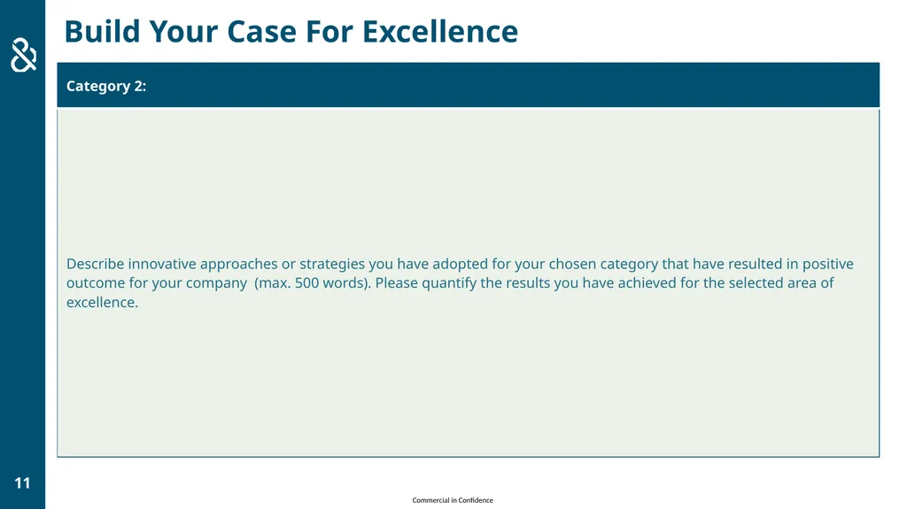 COMMERCIAL IN CONFIDENCE CASE FOR EXCELLENCE FORM - slide 11 of 17