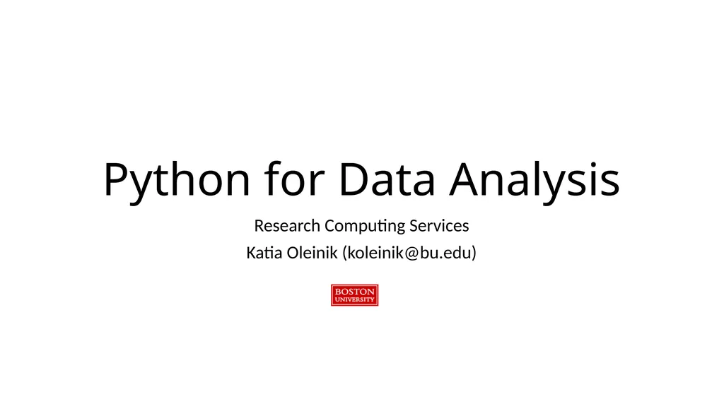 Python for Data Analysis Research Computing - slide 1 of 47