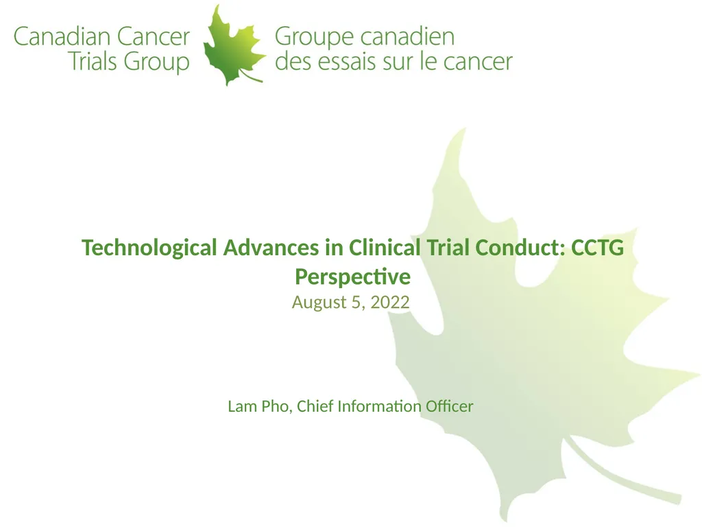 Technological Advances in Clinical Trial Conduct: - slide 1 of 18