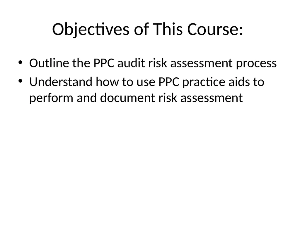 Understanding Audit Risk Assessment Objectives of - slide 2 of 61