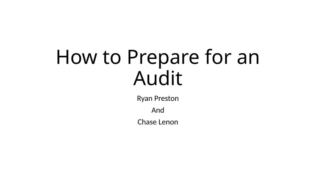 How to Prepare for an Audit Ryan Preston And Chase