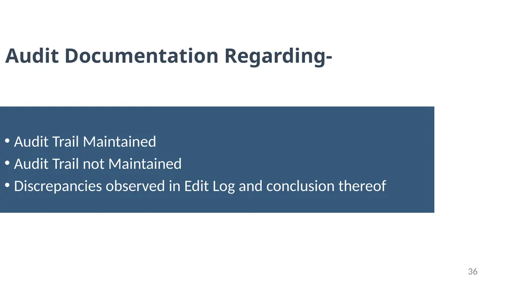 “No Documentation = No Work Done” Audit - slide 36 of 43