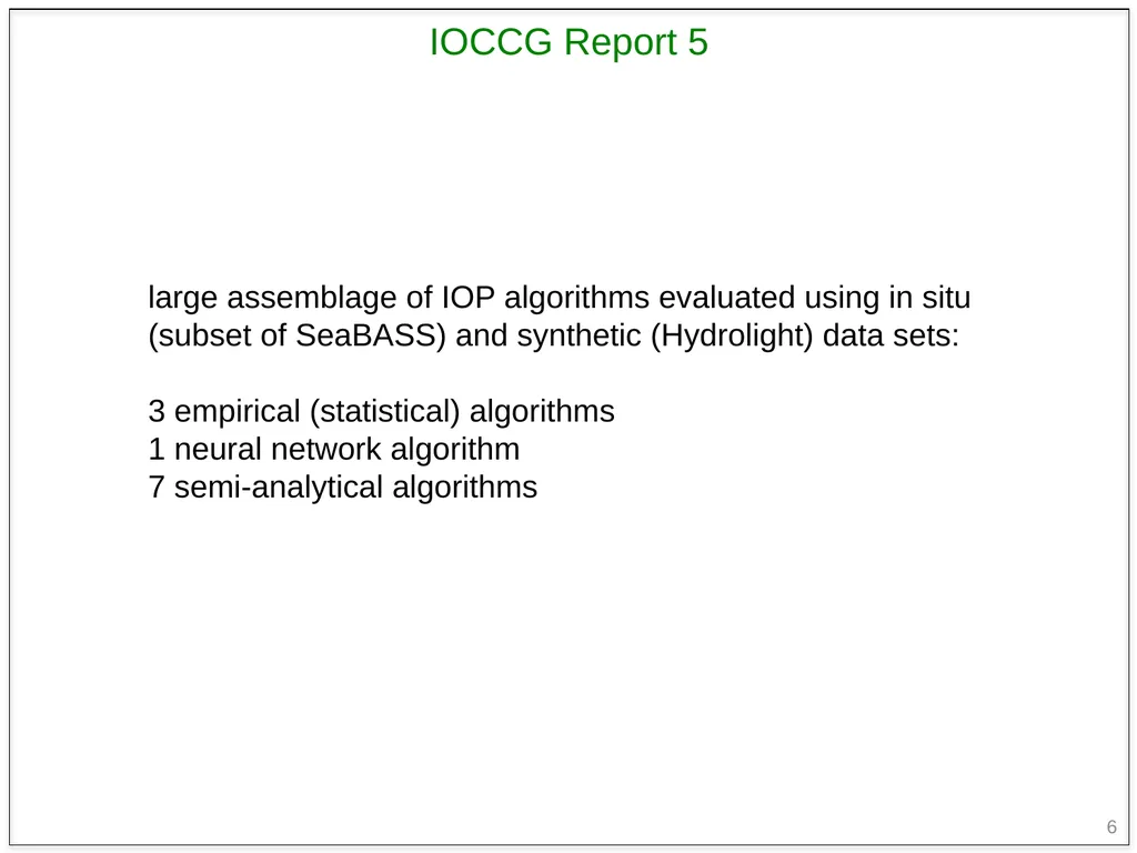 1 Evaluating & generalizing ocean color inversion - slide 6 of 23