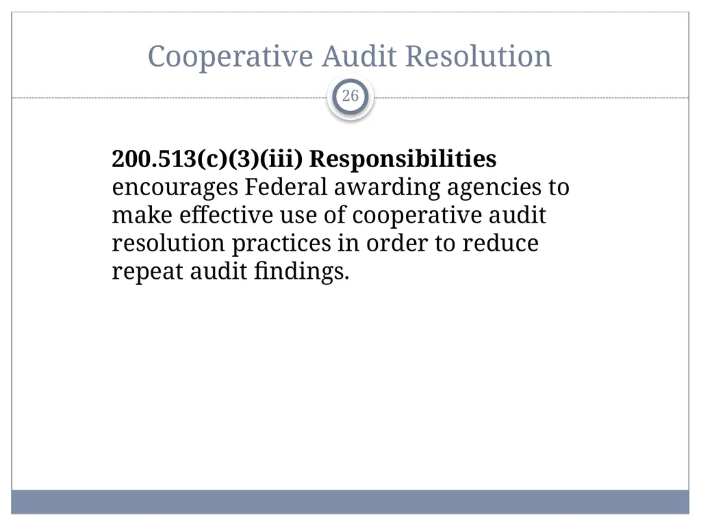 Uniform Administrative Requirements, Audit - slide 26 of 34