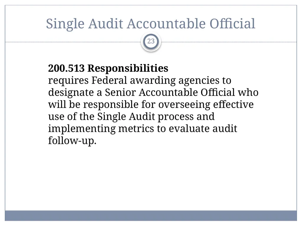 Uniform Administrative Requirements, Audit - slide 23 of 34