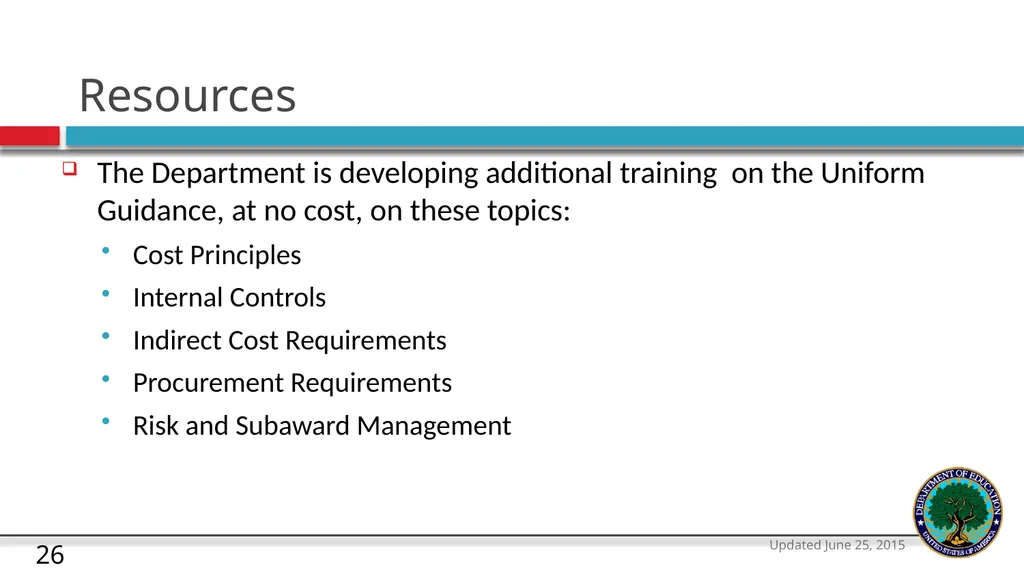 U.S. Department of Education The Uniform Guidance - slide 26 of 26