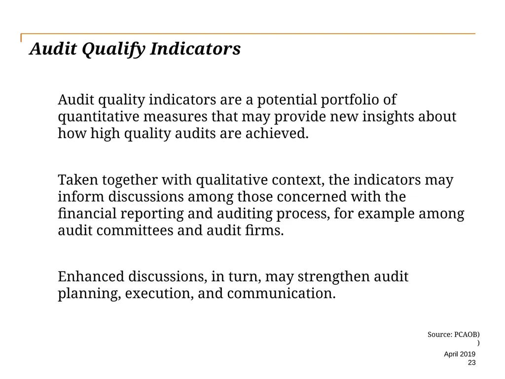 Audit Quality Issues and Audit Quality Indicators - slide 23 of 55