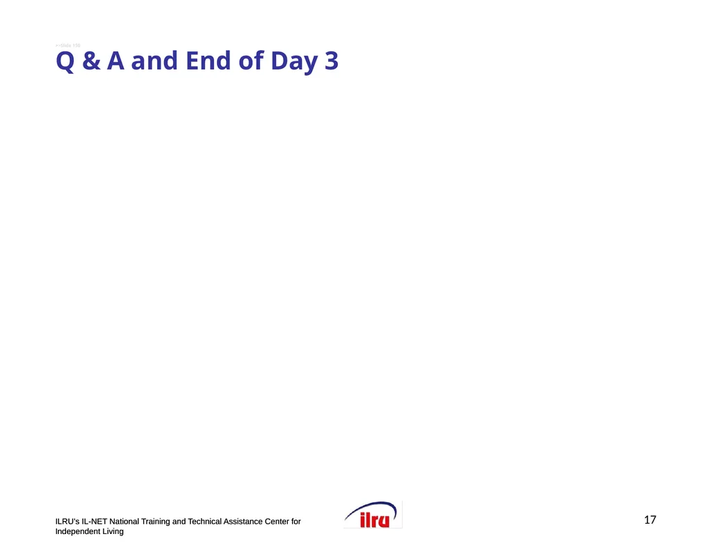 >>Slide 1 ILRU’s IL-NET National Training and - slide 17 of 19