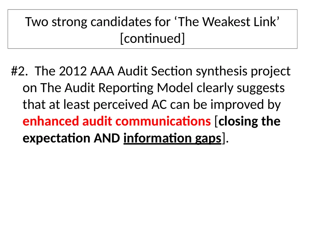 Audit Quality: What are the weak links? 4th - slide 13 of 25