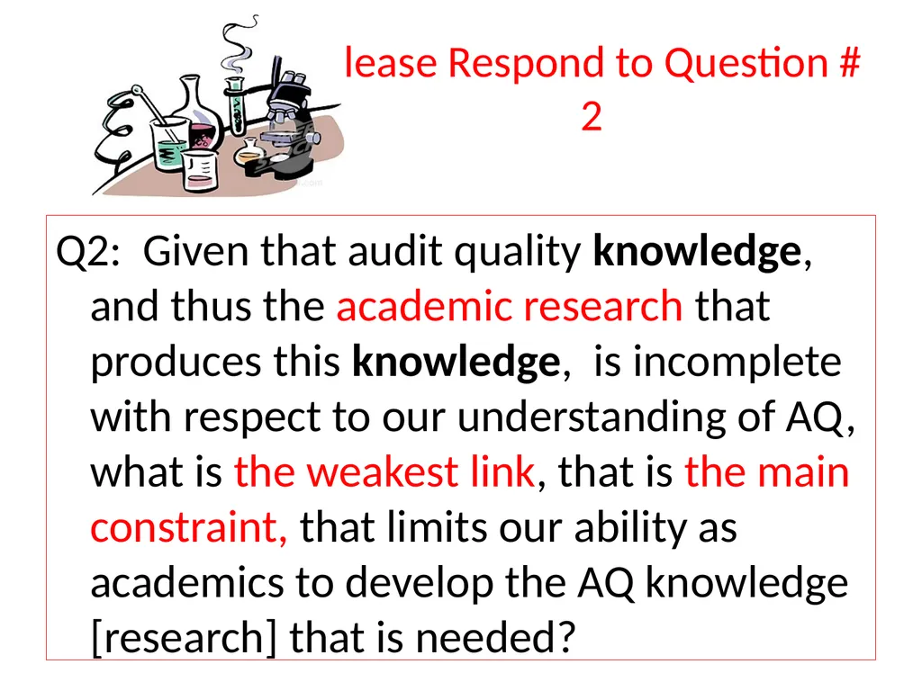 Audit Quality: What are the weak links? 4th - slide 6 of 25