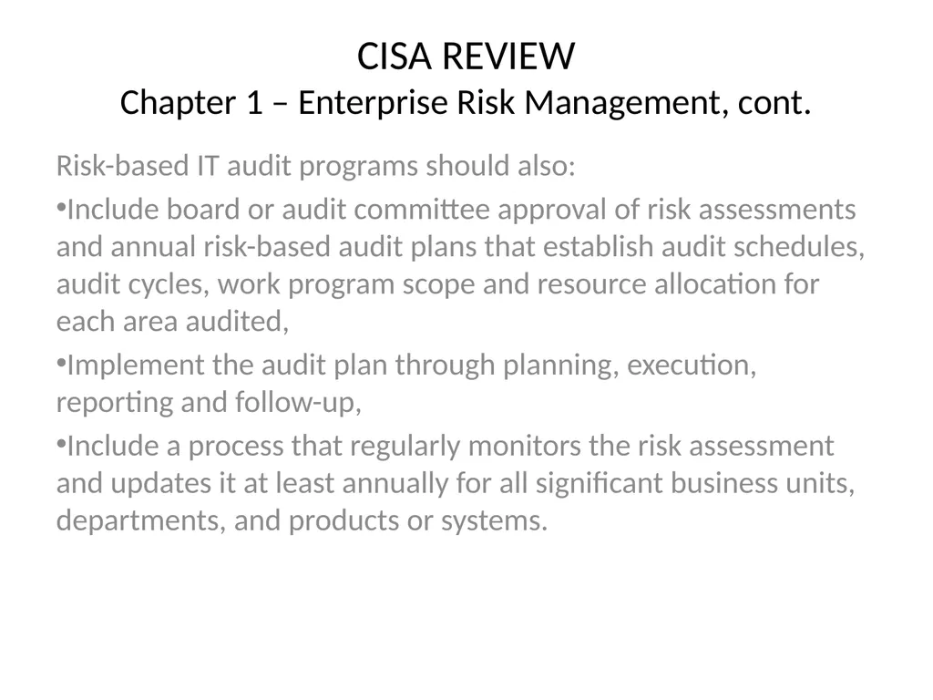 CISA REVIEW The material provided in this slide - slide 14 of 45