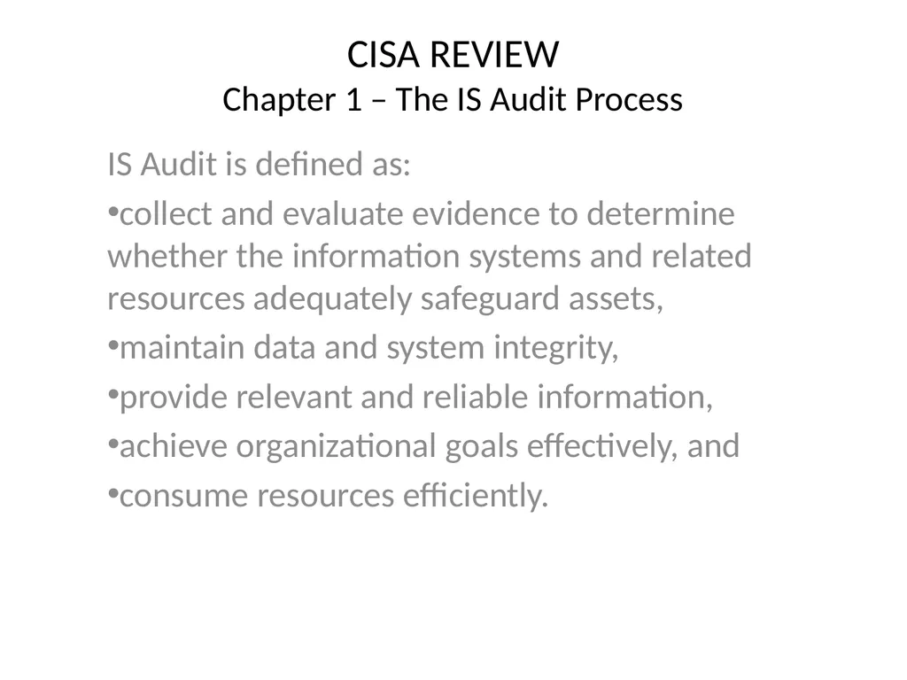 CISA REVIEW The material provided in this slide - slide 3 of 45