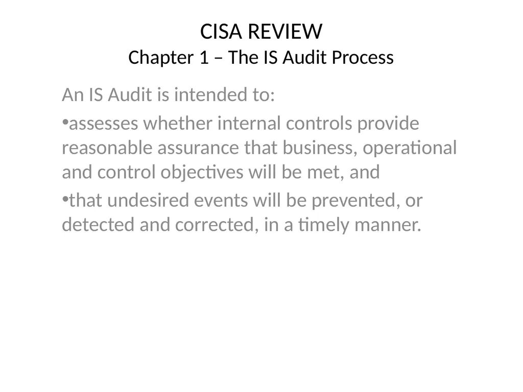 CISA REVIEW The material provided in this slide - slide 4 of 45