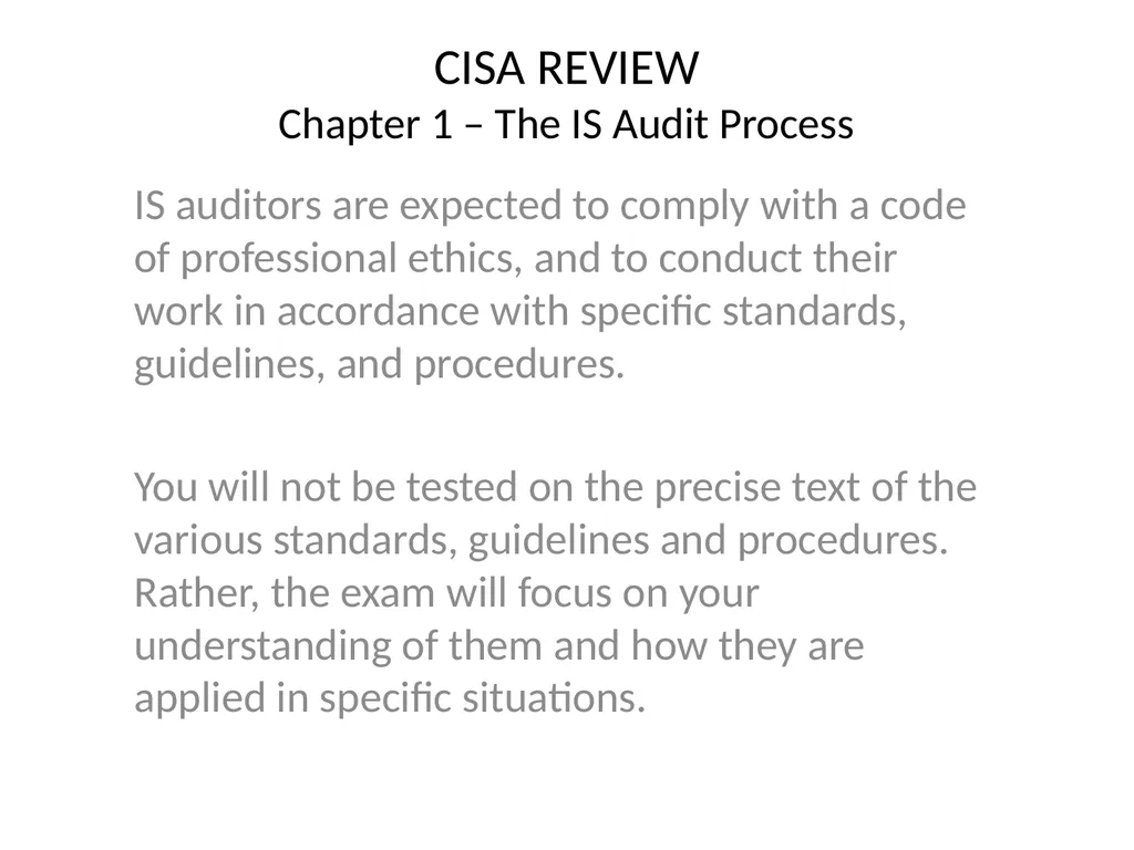 CISA REVIEW The material provided in this slide - slide 5 of 45