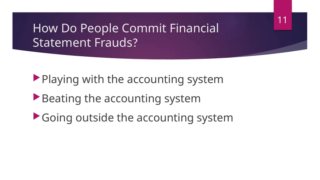 FRAUDS IN FINANCIAL STATEMENT Damania & Varaiya - slide 11 of 33