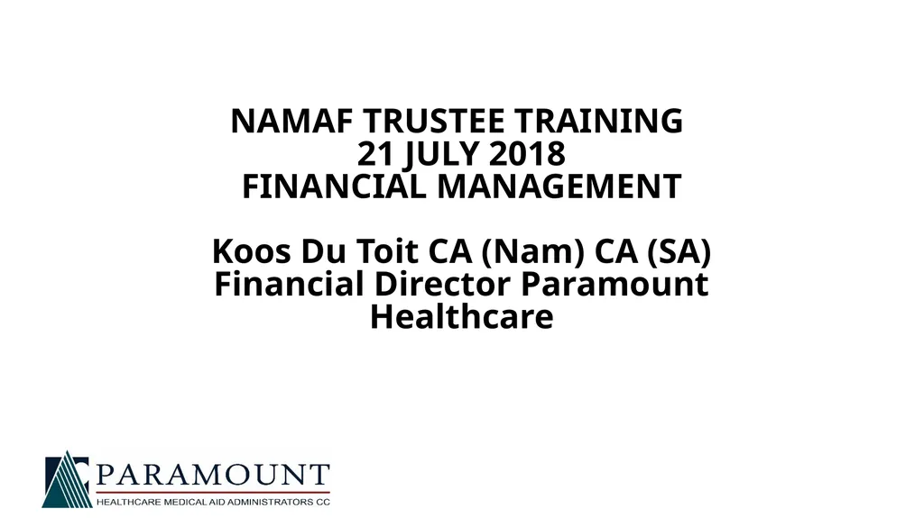 NAMAF TRUSTEE TRAINING 21 JULY 2018 FINANCIAL