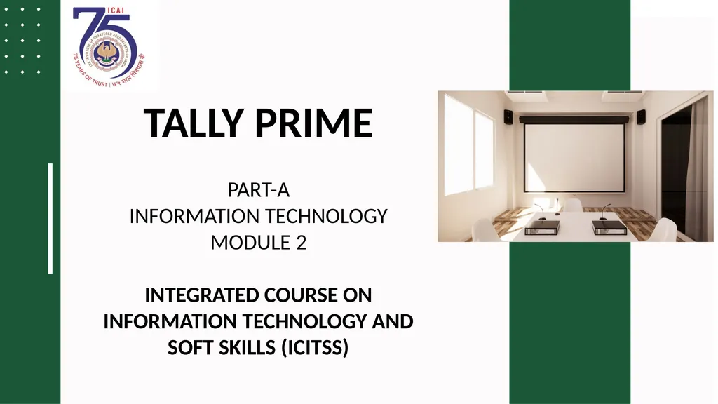 TALLY PRIME PART-A INFORMATION TECHNOLOGY MODULE 2 - slide 1 of 111