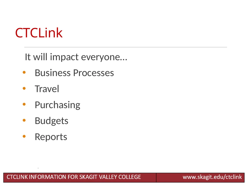 Chart of Accounts Accounting Changes for CTCLink - slide 3 of 24