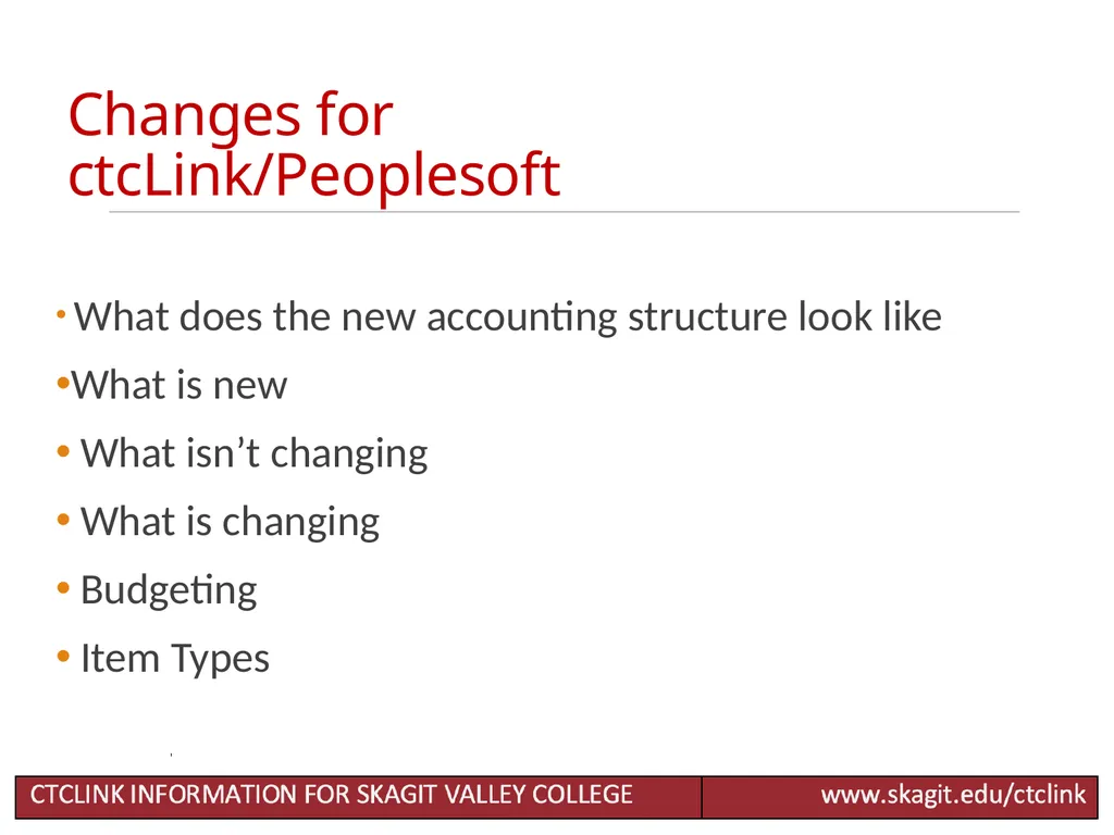 Chart of Accounts Accounting Changes for CTCLink - slide 2 of 24