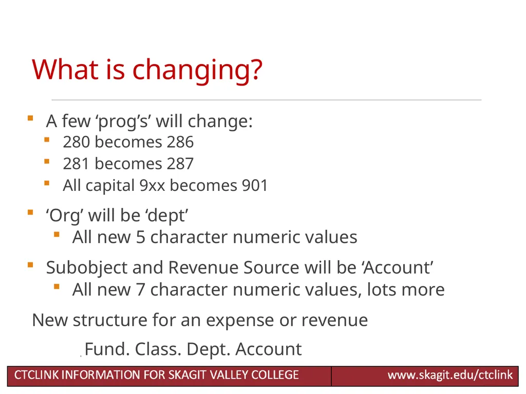 Chart of Accounts Accounting Changes for CTCLink - slide 8 of 24