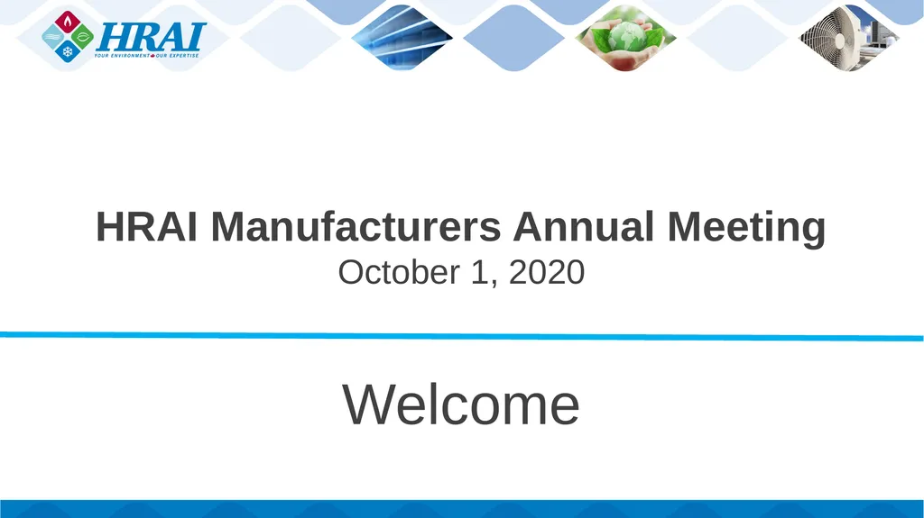 HRAI Manufacturers Annual Meeting October 1, 2020
