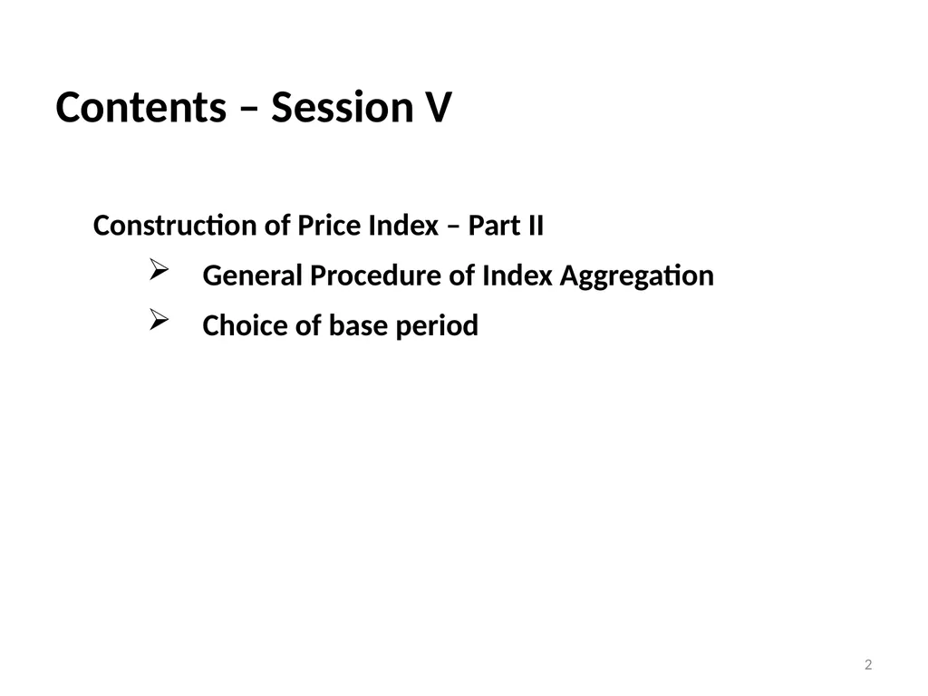 Module 16: Price Index Session V 2 Contents – - slide 2 of 31