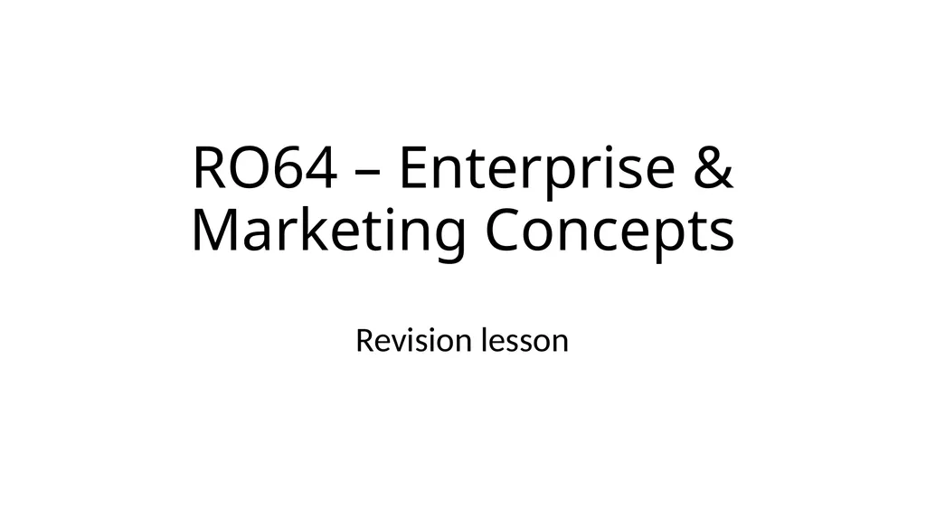 RO64 – Enterprise & Marketing Concepts Revision