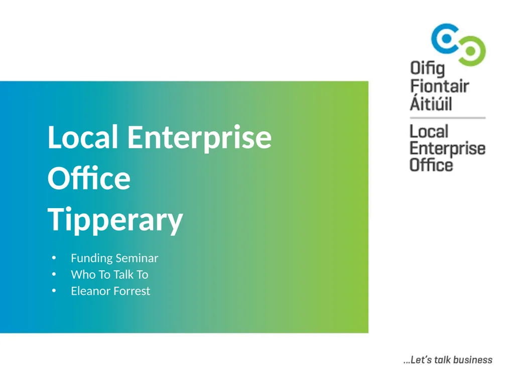 Local Enterprise Office Tipperary Funding Seminar - slide 1 of 24