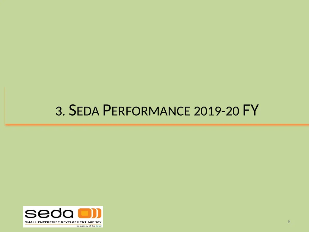 SEDA ANNUAL REPORT 2019-20 PRESENTATION TO THE - slide 8 of 43