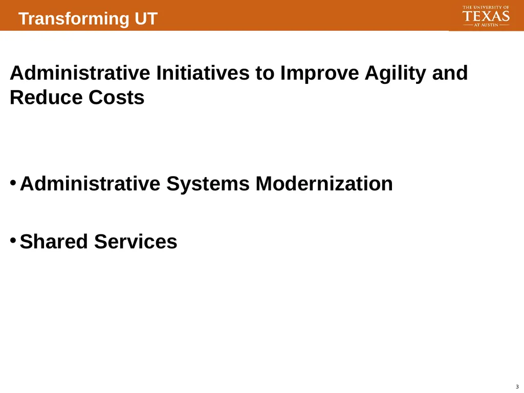 Transforming UT Modernization and Business - slide 3 of 30