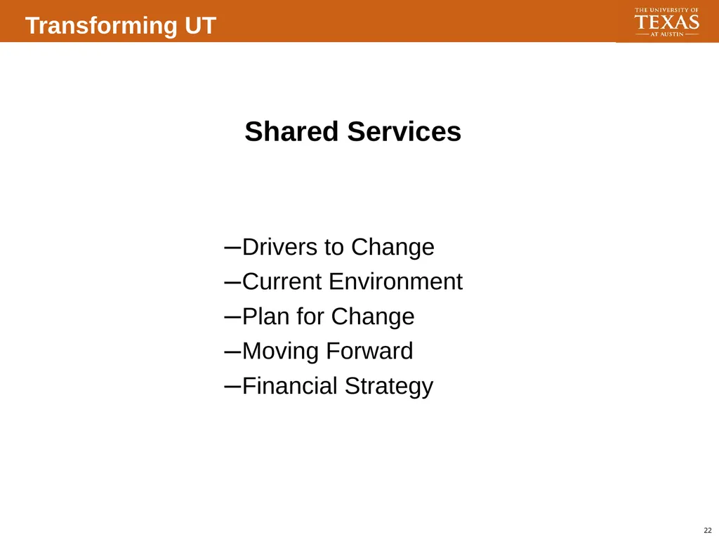 Transforming UT Modernization and Business - slide 21 of 30