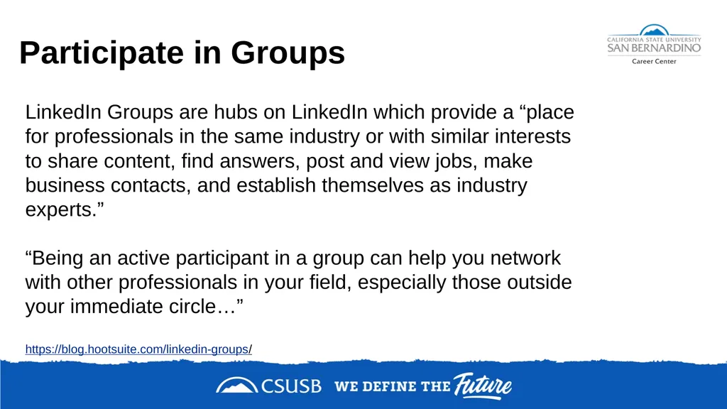 NETWORKING & DEVELOPING YOUR LinkedIn PROFILE - slide 29 of 34