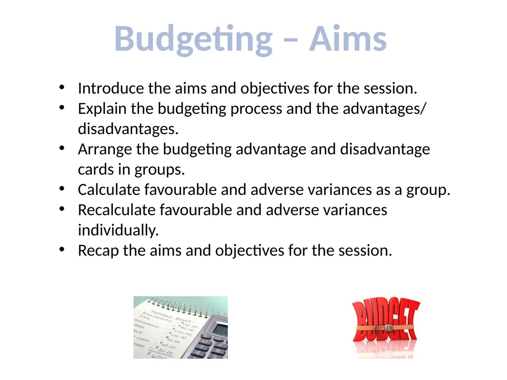 Introduce the aims and objectives for the session.