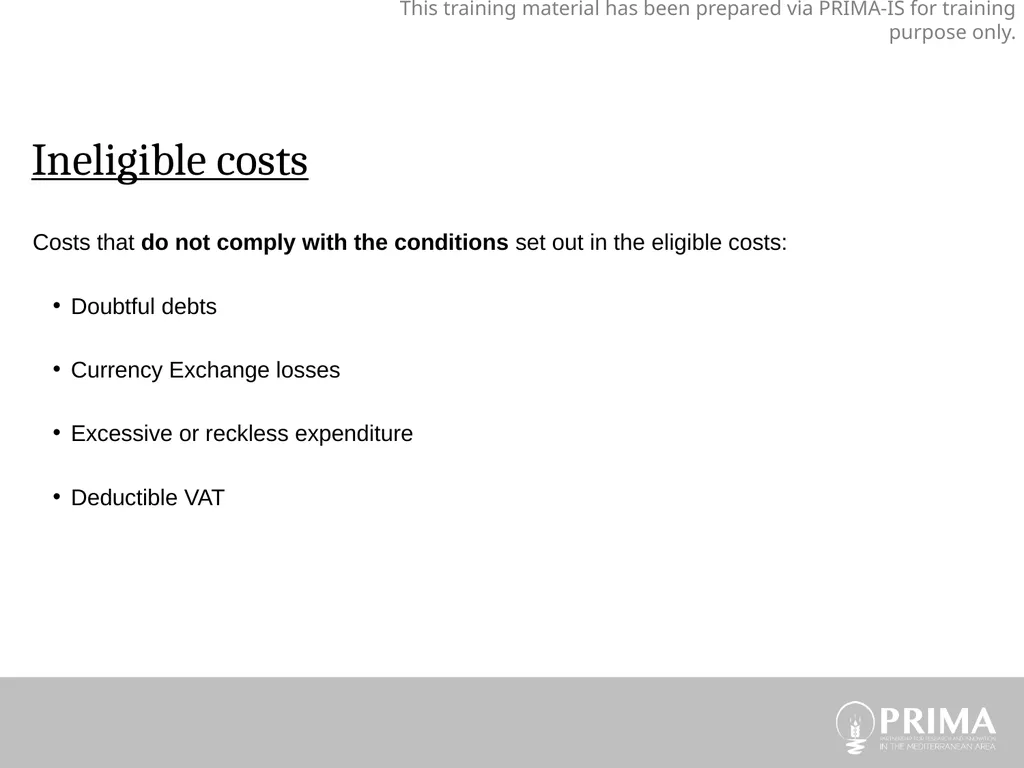 Eligible costs, Ineligible costs PRIMA Budget - slide 7 of 29