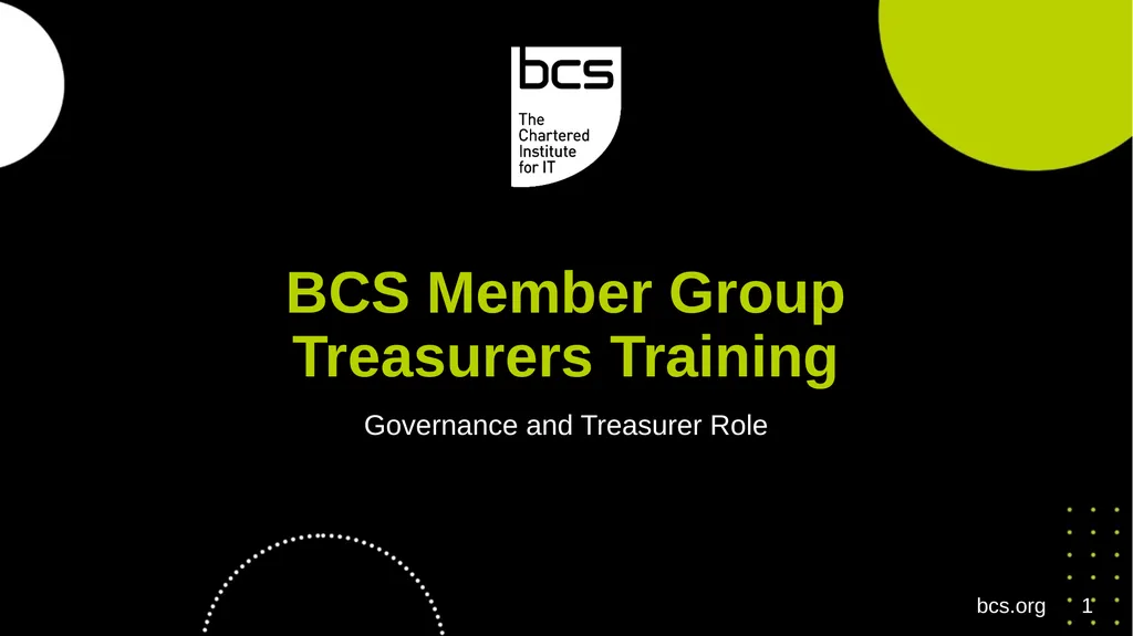 BCS Member Group Treasurers Training Governance - slide 1 of 19
