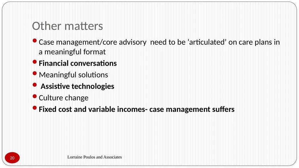 Presented by Lorraine Poulos Professionalising - slide 20 of 24