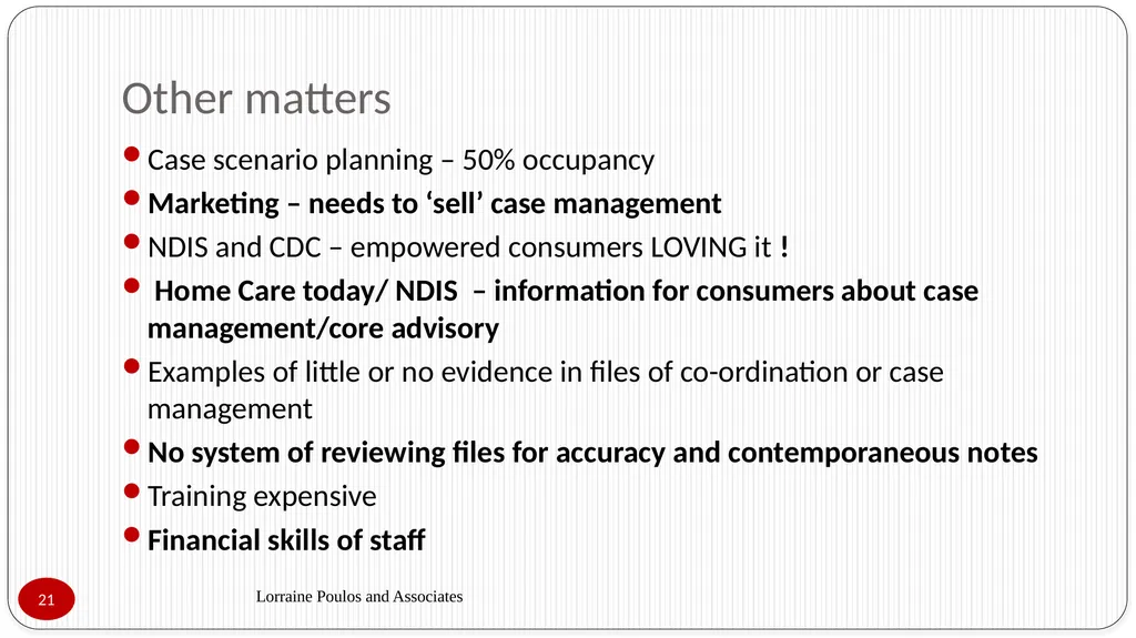 Presented by Lorraine Poulos Professionalising - slide 21 of 24