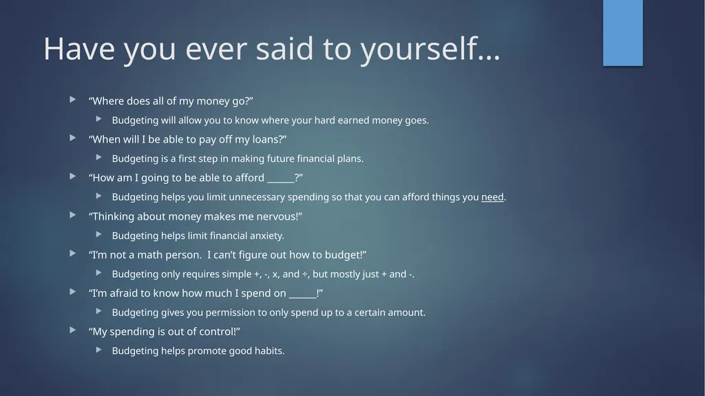 Personal Budgeting Have you ever said to yourself… - slide 2 of 14