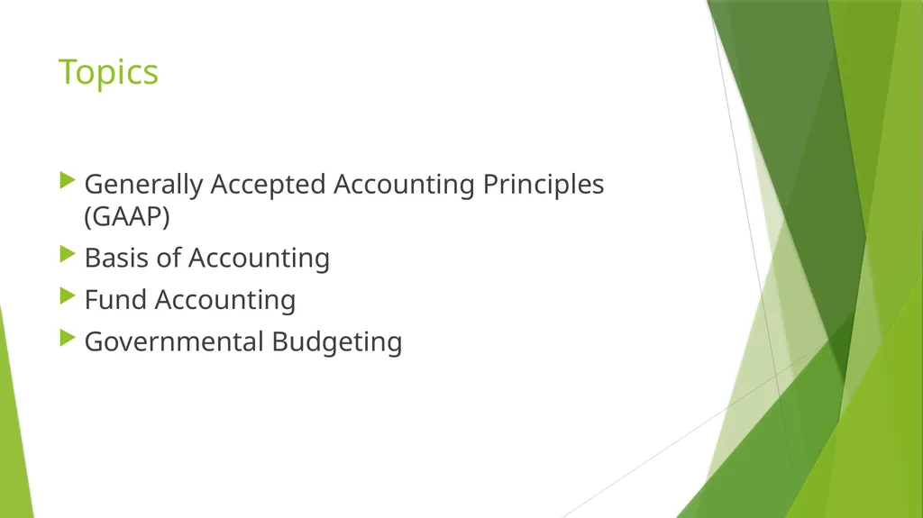Governmental Accounting Finance Budget “101” - slide 2 of 18