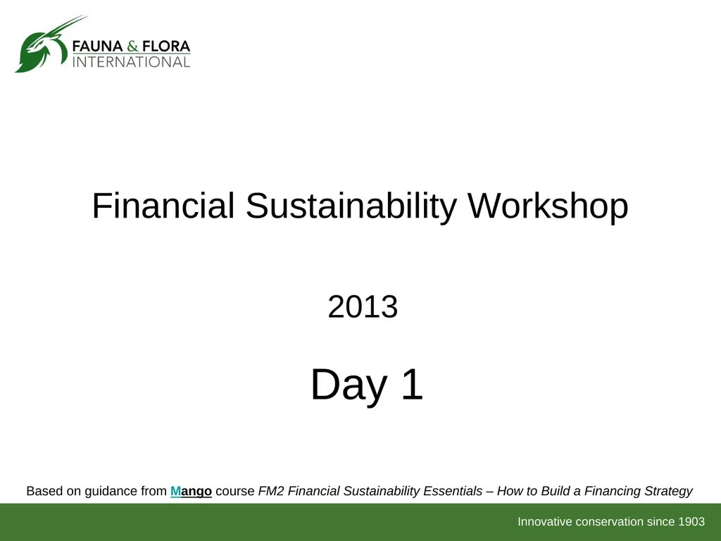 Financial Sustainability Workshop 2013 Day 1 Based