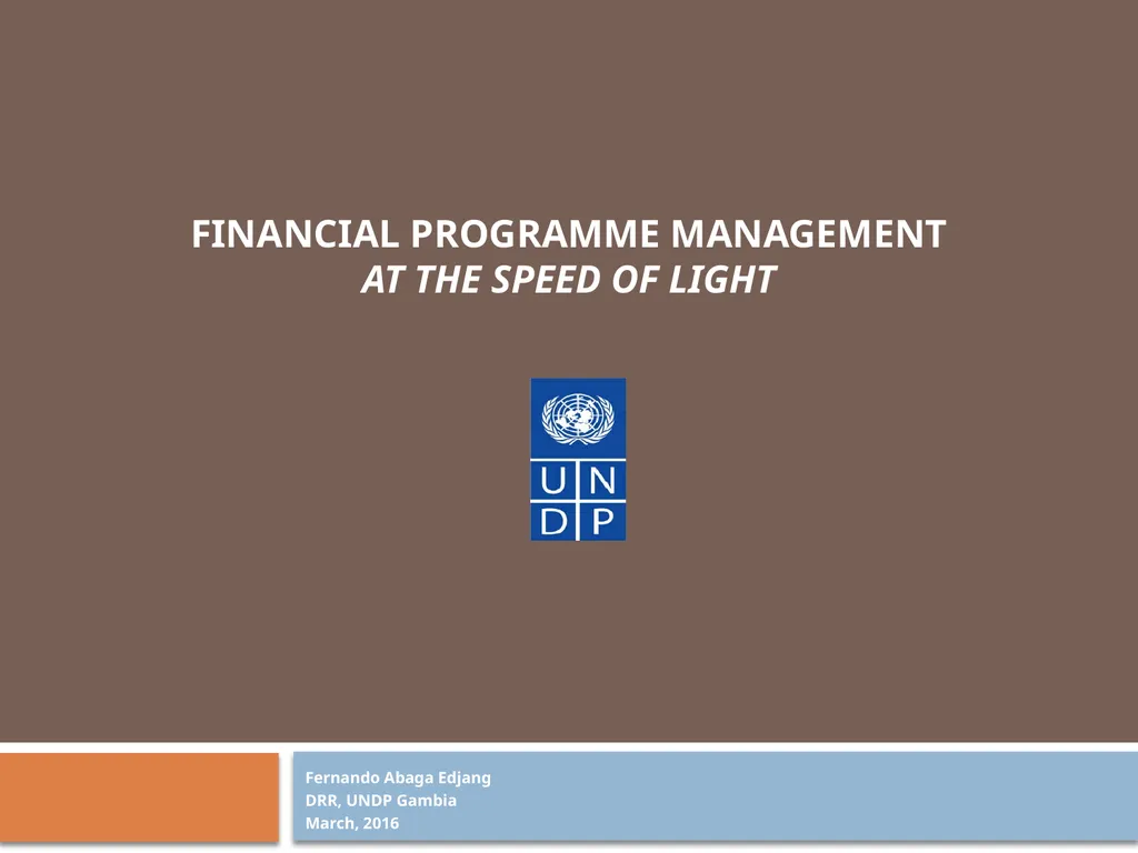 Financial Programme Management at the speed of - slide 1 of 44