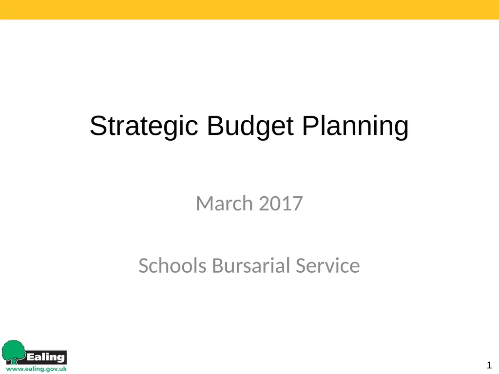 Strategic Budget Planning 1 March 2017 Schools - slide 1 of 52
