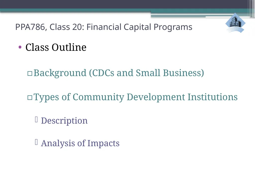 PPA786: Urban Policy Class 20: Financial Capital - slide 2 of 36