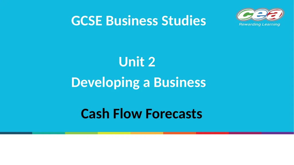 Cash Flow Forecasts GCSE Business Studies Unit 2 - slide 1 of 14