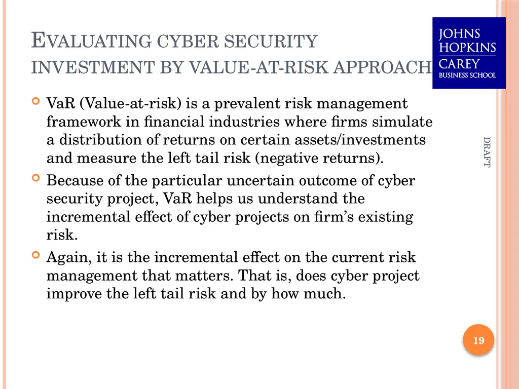 Assessing Cyber Security Investment Options: An - slide 19 of 24