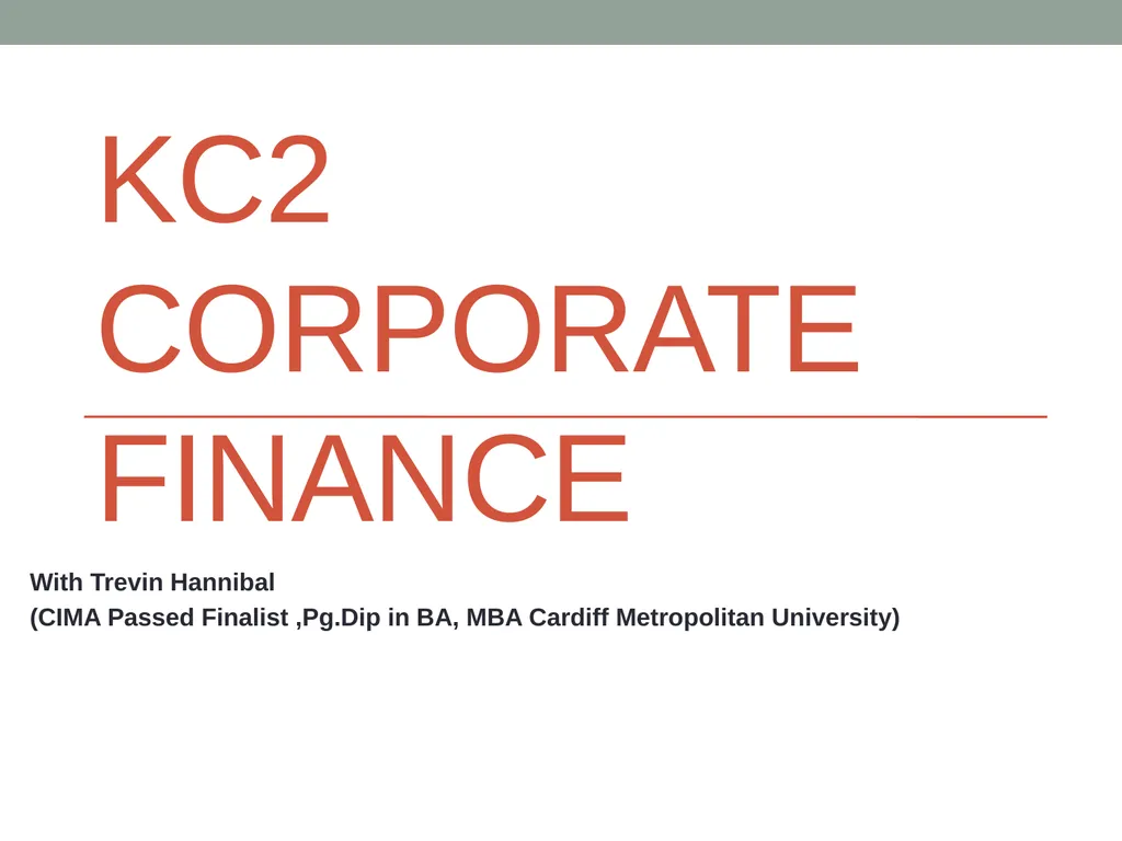 kC2 Corporate Finance With Trevin Hannibal (CIMA - slide 1 of 161