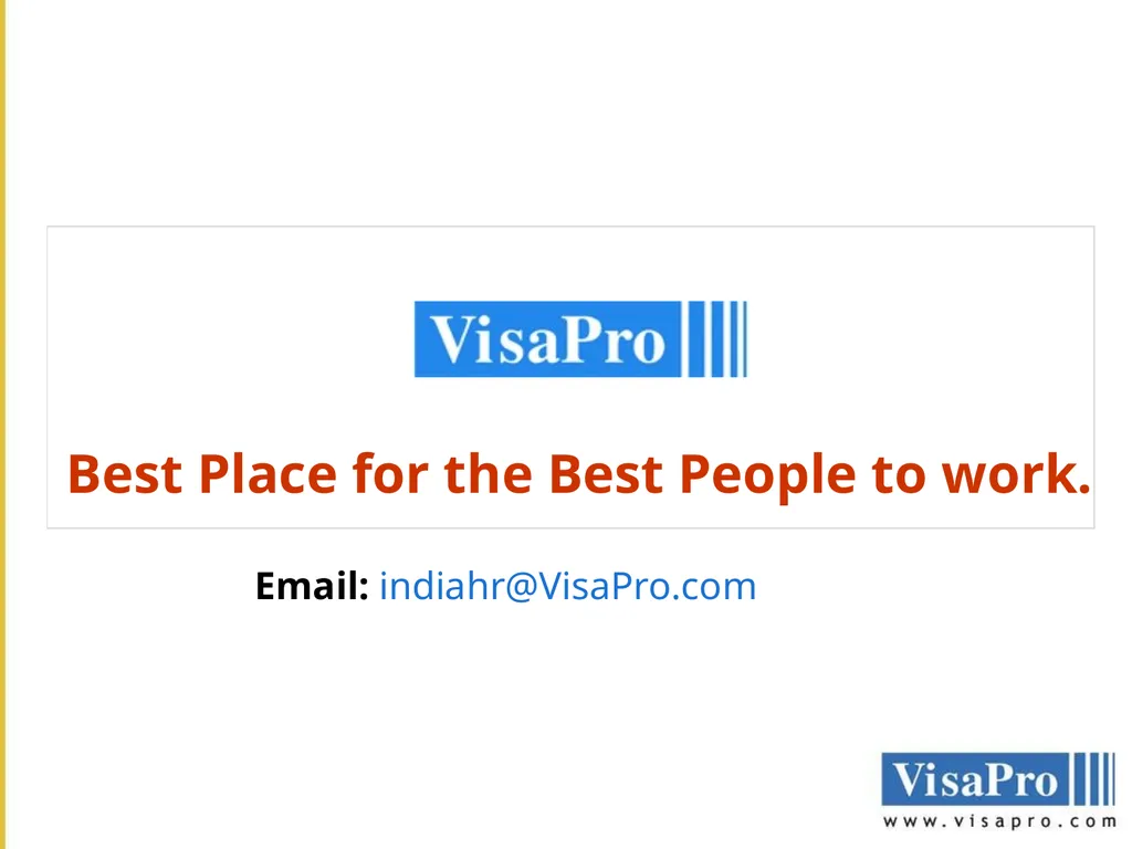 VisaPro Services Pvt. Ltd. THE COMPANY VisaPro - slide 10 of 10