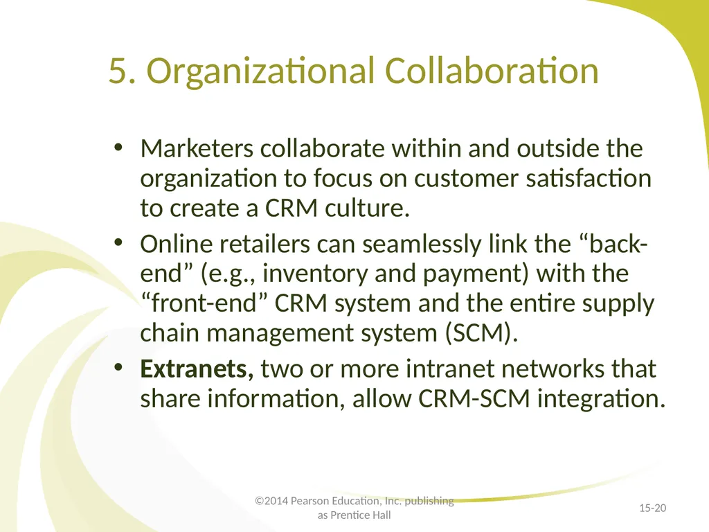 Customer Relationship Management E-Marketing/7E - slide 20 of 33