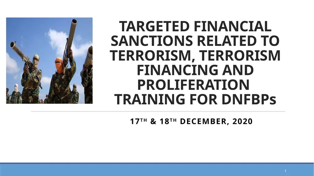 TARGETED FINANCIAL SANCTIONS RELATED TO TERRORISM, - slide 1 of 25